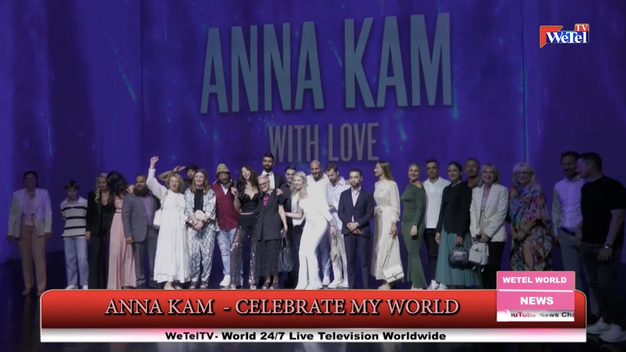 “Anna Kam With Love” – A Celebration of Creativity and Vision in Dubai, WeTel.NEWS