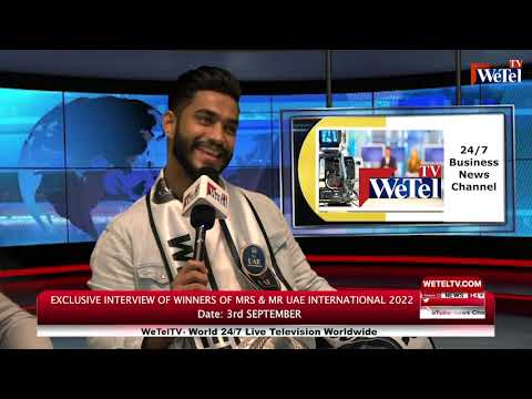 Exclusive Interview of Winners of Mrs. & Mr. UAE International 2022 By WeTel TV UAE