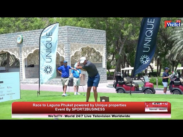  1st June Race to Laguna Phuket powered by Unique properties, Event by SPORT2BUSINESS on WeTel Golf