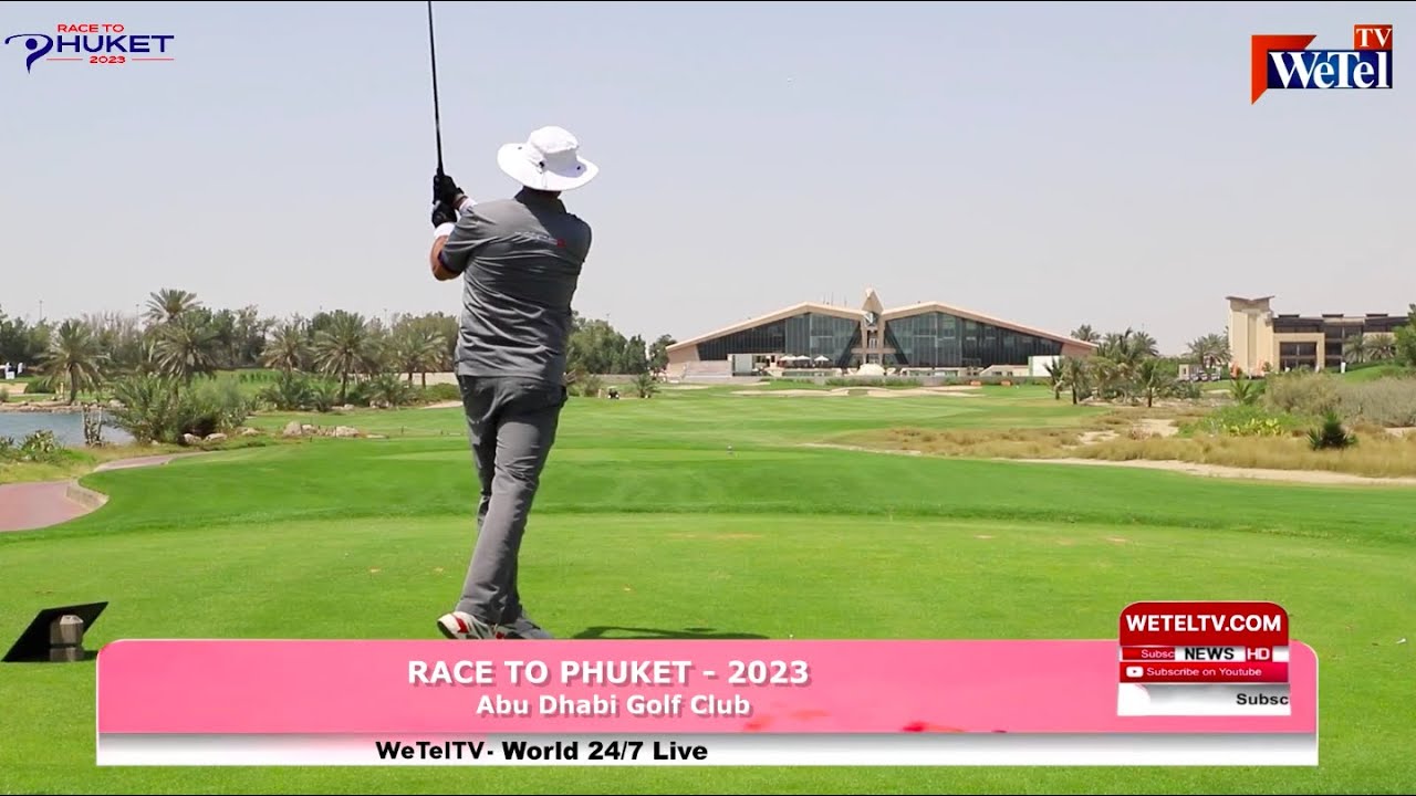  Race To Phuket – 2023, Abu Dhabi Golf Club