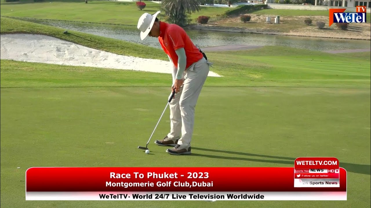  Race To Phuket – 2023 , Montgomerie Golf Club, Dubai