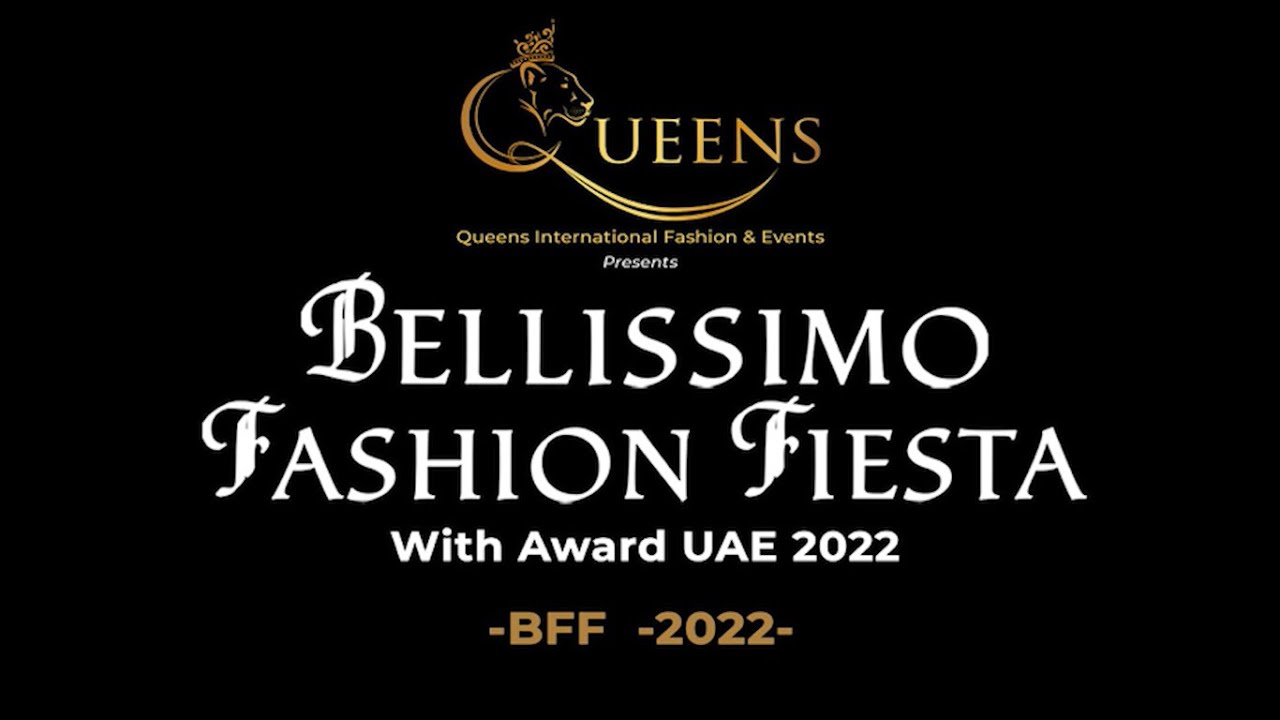 Bellissimo Fashion Fiesta with Luxury Business Awards UAE 2022