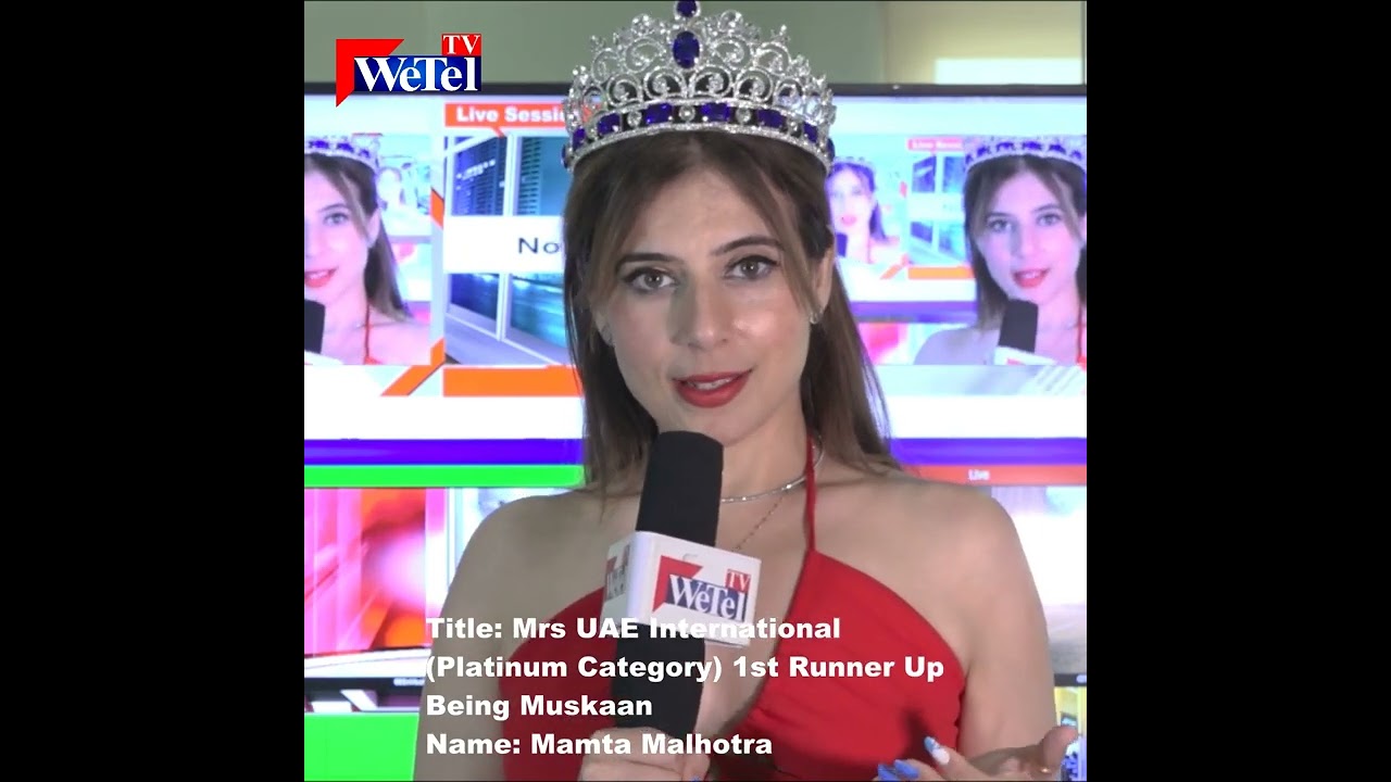 Being Muskaan Mrs UAE International Dubai on WeTel TV