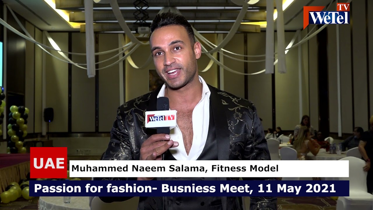  Passion For Fashion, Business Meet on WeTel TV UAE