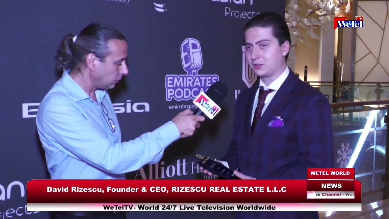 EurAsia Awards 2024, David Rizescu, Founder & CEO, RIZESCU REAL ESTATE L.L.C, on WeTel News UAE