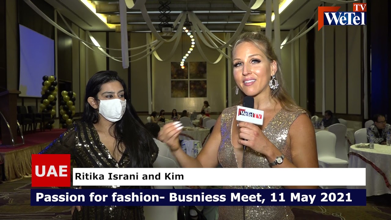 Passion For Fashion, Business Meet on WeTel TV UAE