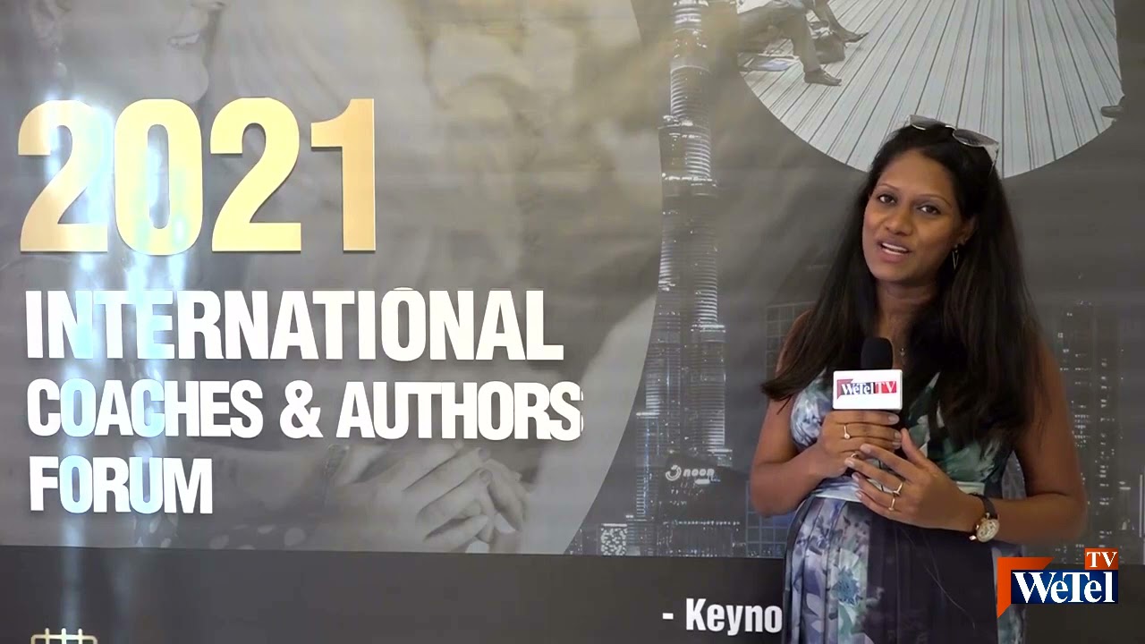 International Coaches & Authors Forum 2021 Dubai on WeTel TV UAE