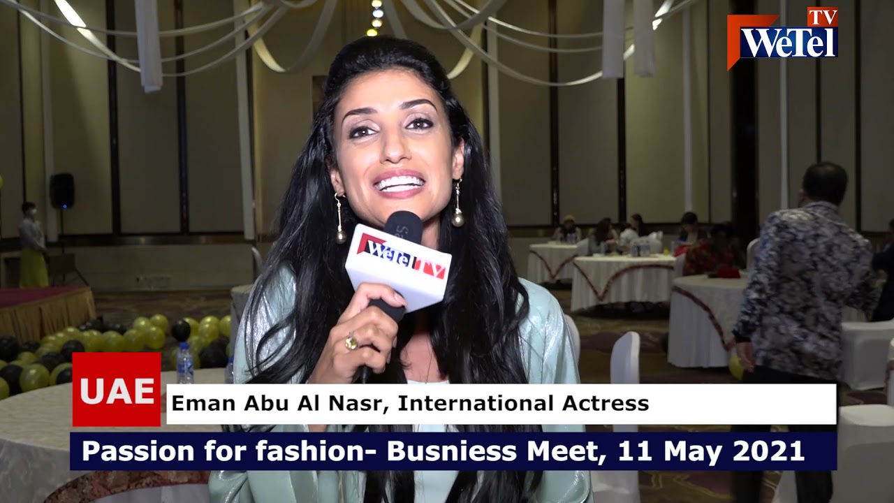  Passion For Fashion, Business Meet on WeTel TV UAE