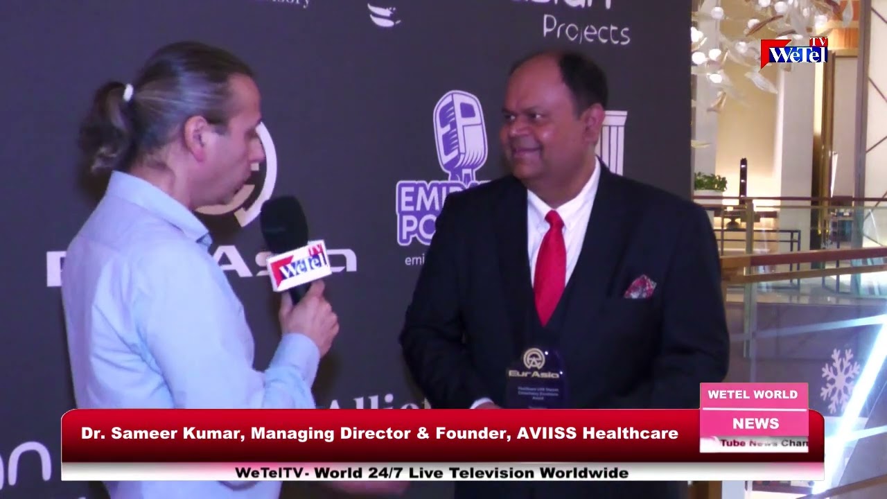 EurAsia Awards 2024, Dr. Sameer Kumar, Managing Director & Founder, AVIISS Healthcare,  WeTel News