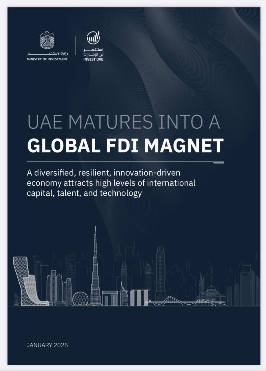  UAE targets AED1.3 trillion in cumulative FDI in six years: Ministry of Investment